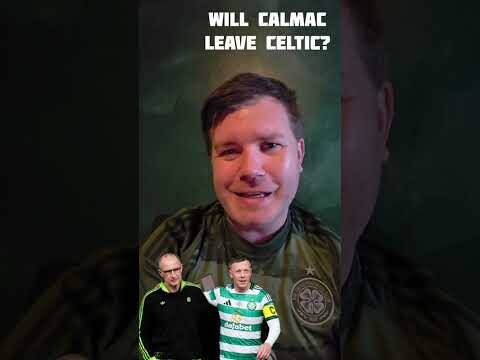 Will Callum Mcgregor Leave? / Are Celtic Prepared to Losing One of Our Key Men to Brendan Rodgers?