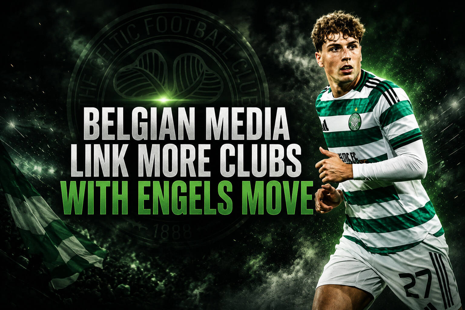 Belgian Media Link More Clubs With Engels Move