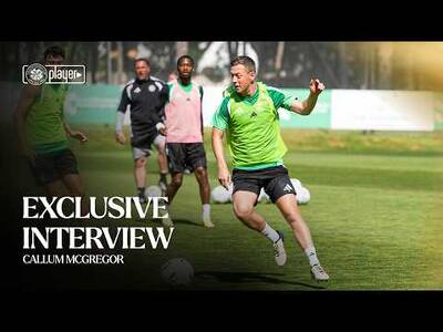 Exclusive Interview | Callum McGregor (14/07/26)