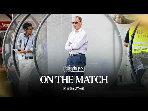 On the Match with Martin O’Neill (14/07/26)