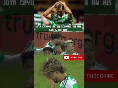 Jota Crying after Scoring on His Celtic Return 💚🍀! #Celtic #Jota