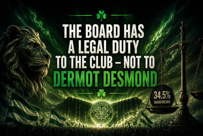 The Celtic Board Has a Legal Duty to the Club – Not to Dermot Desmond