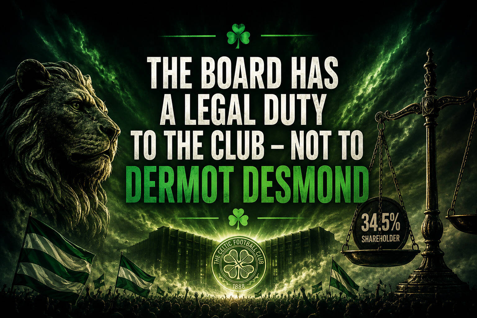 The Celtic Board Has a Legal Duty to the Club – Not to Dermot Desmond