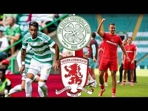 Celtic V Middlesbrough 1-1 (Highlights)!!!