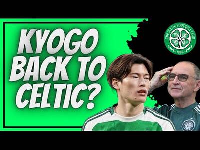 Kyogo Furuhashi Wants Celtic Return! / Celtic Transfer News! Kyogo Furuhashi Wants Celtic Return! / Celtic Transfer News!