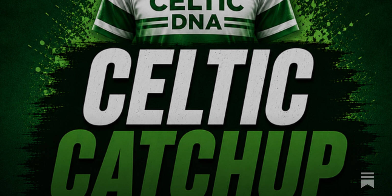 Celtic Catchup &ndash; Latest Club News