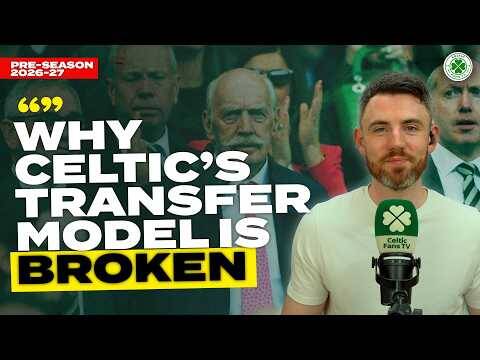 Why Celtic Keep Getting Recruitment Wrong | Summer Transfer Catch-Up