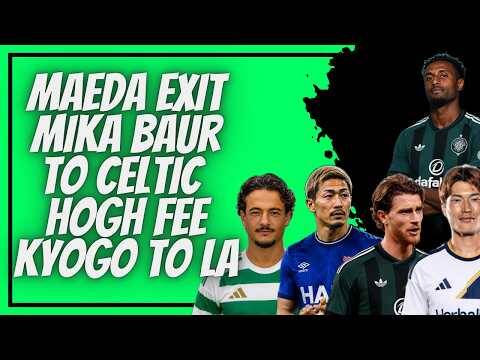 Mika Baur Celtic Transfer As Maeda to Ipswich! Time to Buy Hogh No Messing Around / Kyogo to La!