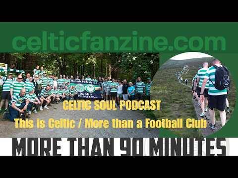 This is Celtic / More than a Football Club