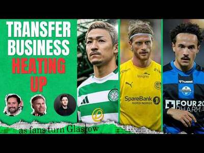Maeda OUT? | Haissem Hassan, Mika Baur & Kasper Høgh IN? | Inside Celtic Preseason w Josh McCafferty