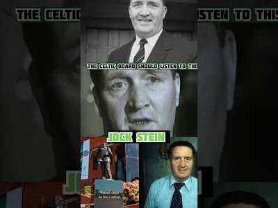 THE CELTIC BOARD SHOULD LISTEN TO THESE ICONIC WORDS FROM JOCK STEIN! #Celtic #jockstein