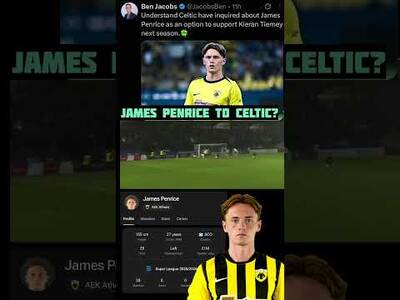 WOULD YOU TAKE JAMES PENRICE AT CELTIC? JUST GO FOR SARRACHI! #aekathens #celticfc #jamespenrice