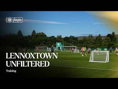 Lennoxtown Unfiltered | Training ahead of AC Milan test! (23/07/26)
