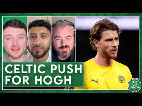 Hogh Hype Ramped Up as Transfer Talks Confirmed | Celtic Rebuild Latest & McInnes At It Again