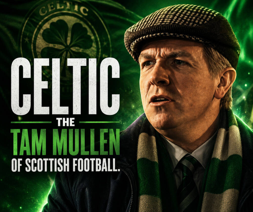 Celtic: The Tam Mullen of Scottish Football? Is £40 Million Being Gambled Again?