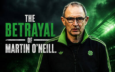 Will the Celtic Supporters React to the Betrayal of Martin O’Neill Tomorrow?