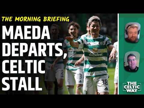 Celtic Transfer Frustration Continues With 10 Days To Go | How Will Maeda Be Remembered?