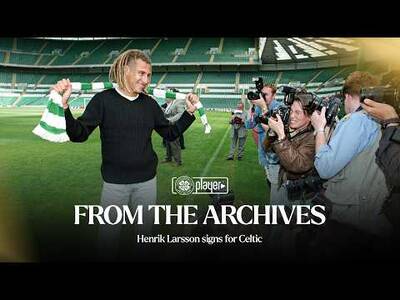From the Archives | Henrik Larsson signs for Celtic #OnThisDay! (25/07/97)