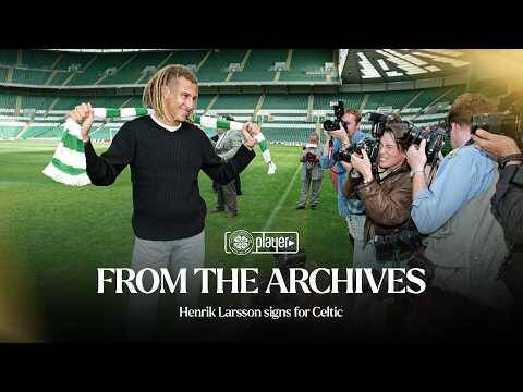 From the Archives | Henrik Larsson signs for Celtic #OnThisDay! (25/07/97)