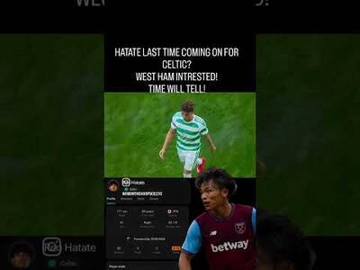 REO HATATE LAST GAME FOR CELTIC? WITH WEST HAM INTRESTED IN HIM #REOHATATE #celticfc #westham