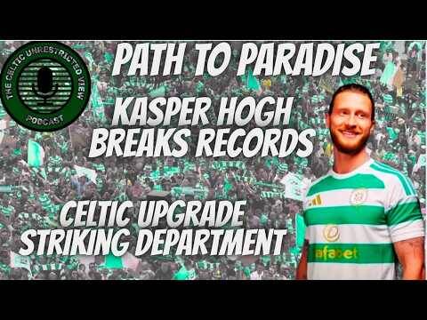 Path to Paradise / Celtic Sign Record Breaking Deal for Kasper Hogh