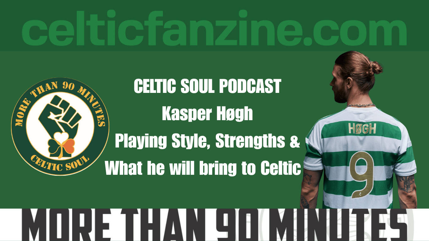 Kasper Høgh Playing Style, Strengths & What he will bring to Celtic