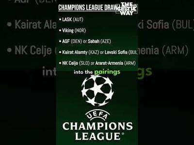 🇪🇺 All of Celtic’s Potential UCL Opponents Ahead of Monday’s Draw