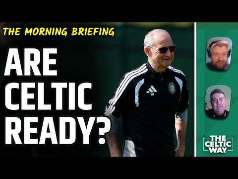 Are Celtic Ready For The New Season? | Arne Engels Exit Latest | Tony’s Predictions