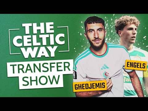 Celtic Transfer Latest | Ghedjemis, Engels & Johnston Updates From O’Neill