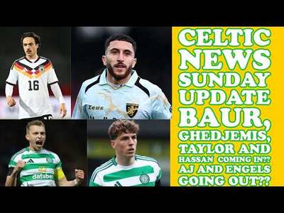 CELTIC News SUNDAY Update: Is It 3 or 4 or 5 In and 1 or 2 Out Next Week?? CELTIC News SUNDAY Update: Is It 3 or 4 or 5 In and 1 or 2 Out Next Week??
