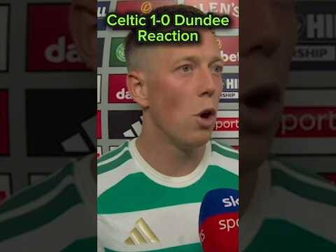 Celtic grab all 3 points in new season opener / Callum McGregor