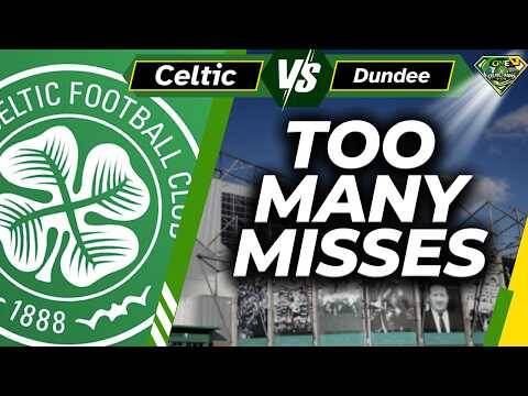 Celtic V Dundee Celtic win but