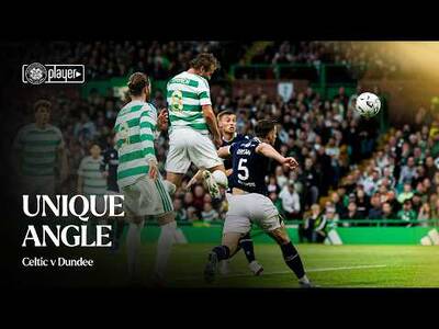 Unique Angle: Celtic 1-0 Dundee | Celtic take all three points on Flag Night at Paradise (03/08/26)