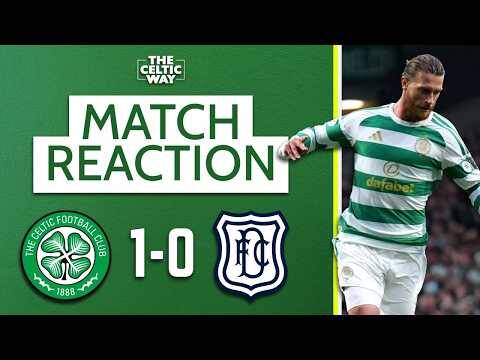 REACTION | Kasper Hogh & Camilo Duran Debut Verdicts | Celtic 1-0 Dundee