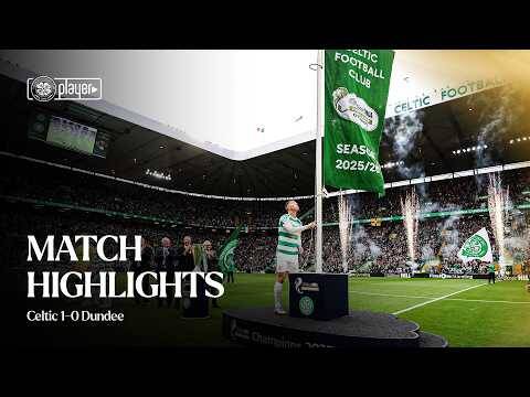 Match Highlights | Celtic 1-0 Dundee (03/08/26)