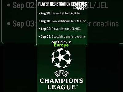 🇪🇺 All The Registration and Transfer Deadlines You Need to Know Ahead of Celtic’s UCL Qualifier