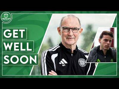 Celtic Confirm Martin O’Neill Hospital Procedure | Gineitis & Baur Latest as Bernardo Departs