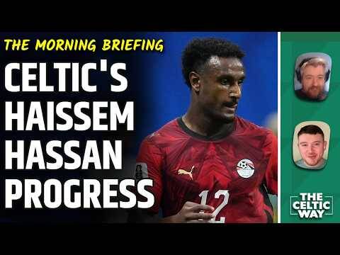 Celtic Transfer Latest | Haissem Hassan Deal Moves Forward | Kilmarnock Test