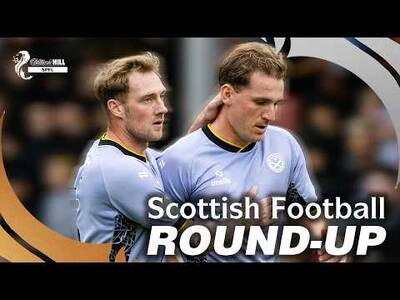 Scottish Football Round-Up | 10th Aug 2026 | William Hill SPFL