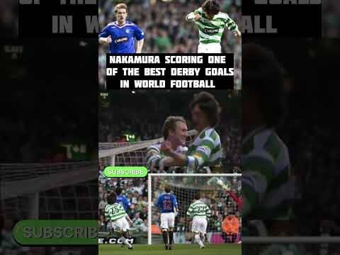 One of the Best Goals Ever Scored in Football the Technique From Nakamura Vs Rangers #Celtic