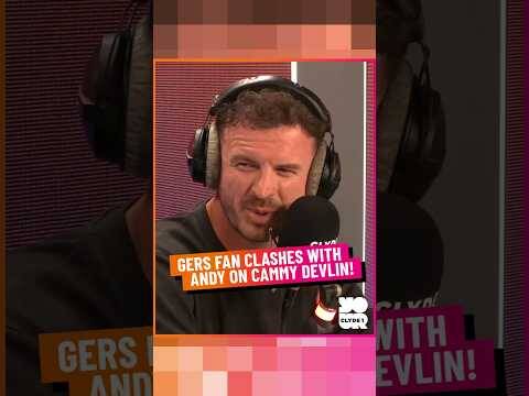 Grers Fan Clashes with Andy on Cammy Devlin!