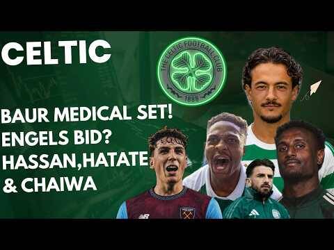 Its a Busy Day for Transfers at Celtic! Baur Done Deal / Engels Bid? / Left Back
