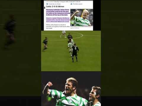 Petrov Scoring in Last Game for Celtic! Beaton St Mirren 2-0 & Mcmanus Scoring! 20 Years Ago!