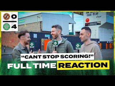 Dundee Utd 0-4 Celtic | ‘Can’t Stop Scoring!’ | Full-Time Reaction