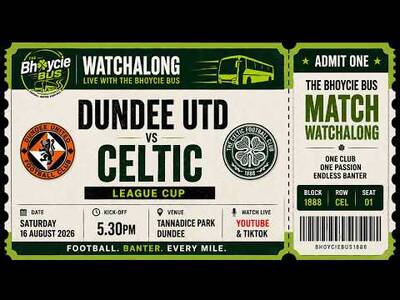 All Aboard! Dundee Utd Vs Celtic | Live Watchalong
