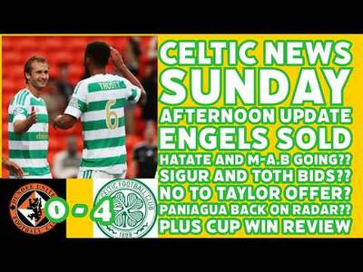 CELTIC SUNDAY AFTERNNON Update: Lots Of Transfer Updates and Cup Win Review