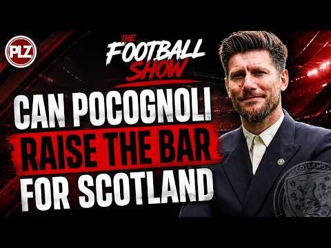 Pocognoli, A New Hope for Scotland | The Football Show LIVE