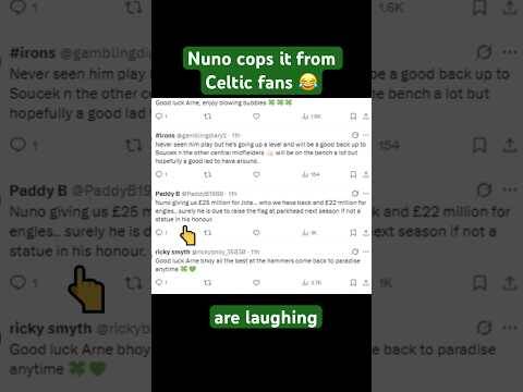 🔥Celtic fans ROAST West Ham boss over Engels 🔥Celtic fans ROAST West Ham boss over Engels