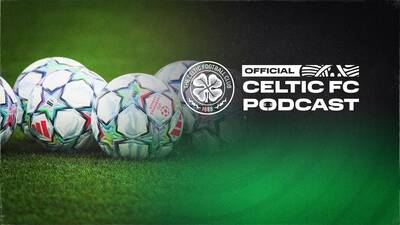 Official Celtic FC Podcast: UCL play-off v LASK preview
