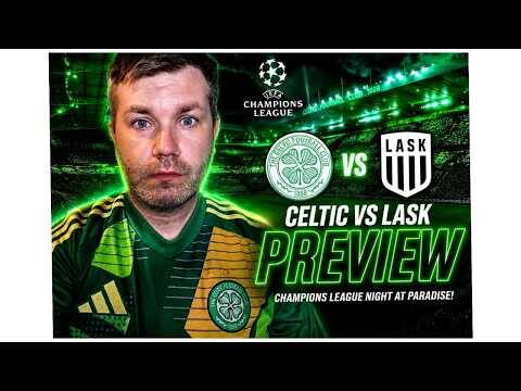 Celtic Vs Lask Preview /the 40 Million Playoff